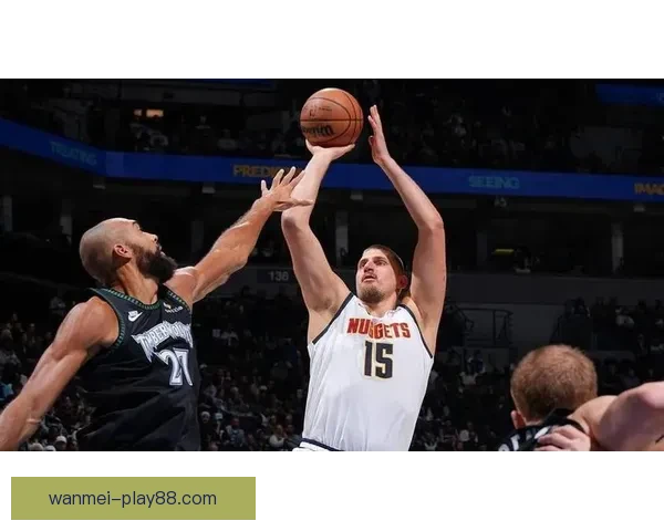 掘金逆转勇士迎6连胜 约基奇穆雷联手发力 双波空砍46分无力回天